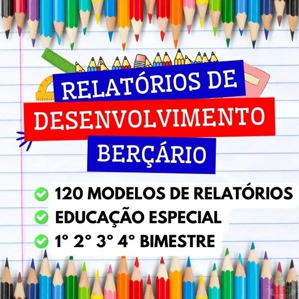120 Relatórios de Desenvolvimento Berçário