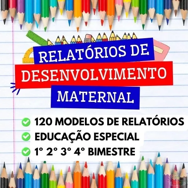 120 Relatórios de Desenvolvimento Maternal