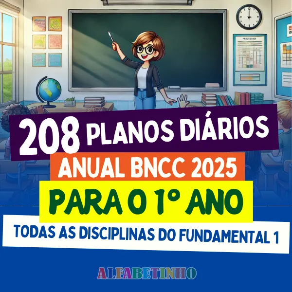 208 Planos de Aula Diários 1º Ano BNCC 2025