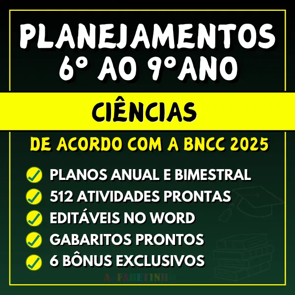 Planejamentos e Atividades Ciências 6º ao 9º Ano BNCC 2025