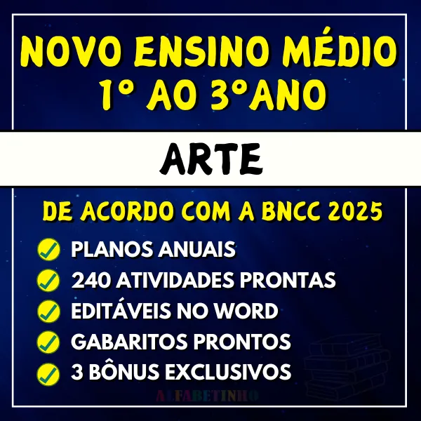Planejamentos e Atividades Arte Ensino Médio BNCC 2025