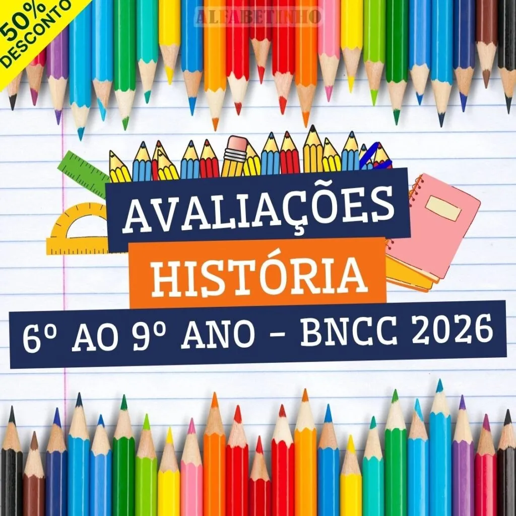 HISTÓRIA - AVALIAÇÕES - 6º AO 9º ANO - BNCC 2026