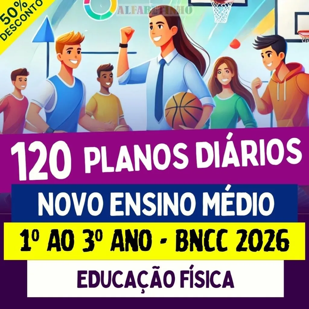 PLANOS DIÁRIOS - EDUCAÇÃO FÍSICA - Ensino Médio - BNCC 2026