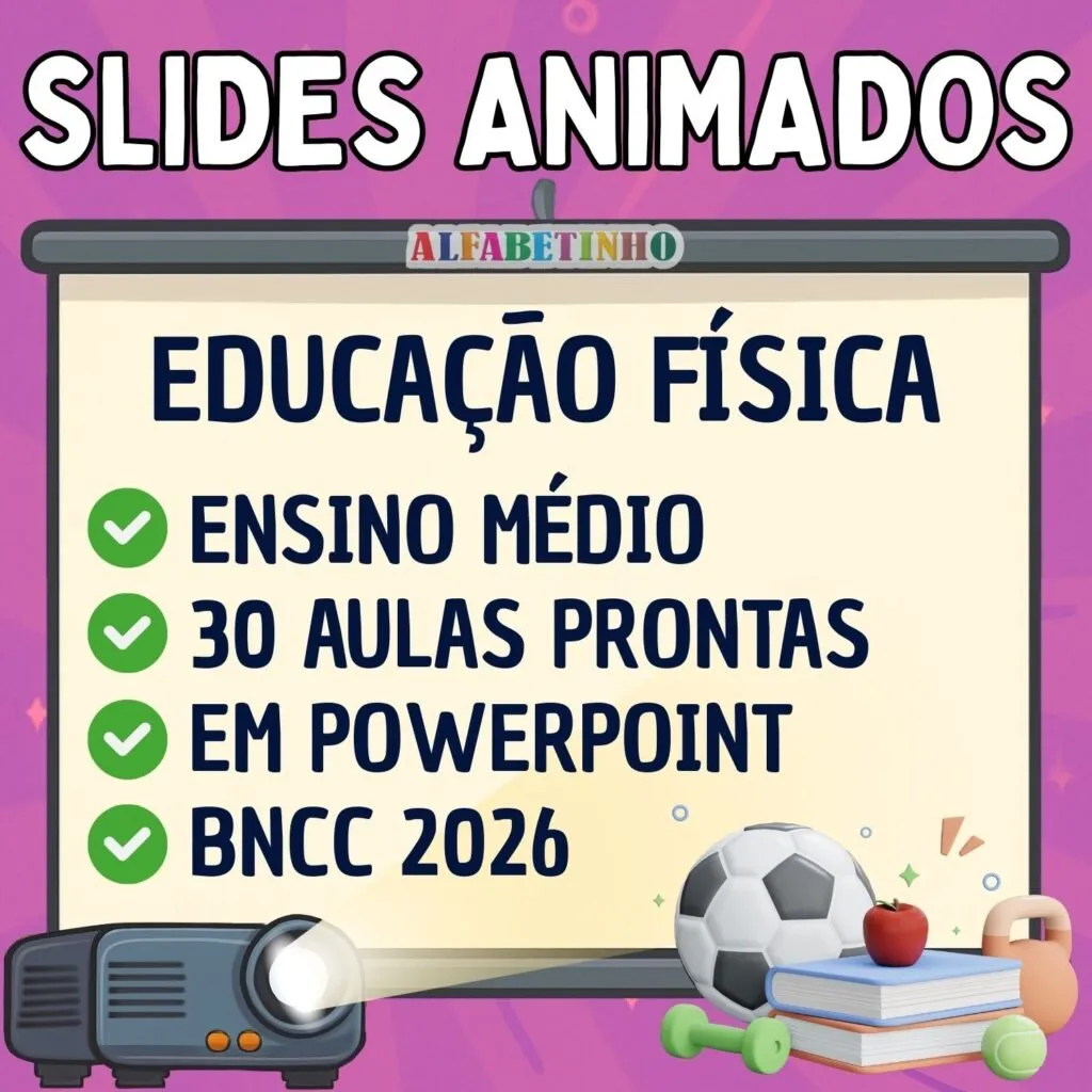 SLIDES ANIMADOS - EDUCAÇÃO FÍSICA - ENSINO MÉDIO - BNCC 2026