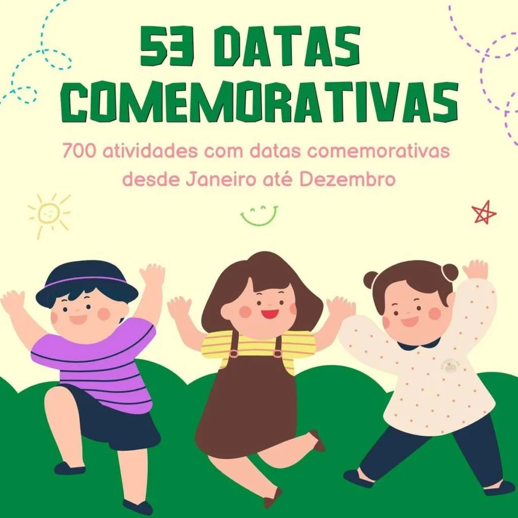 53 Datas Comemorativas - Atividades Completas