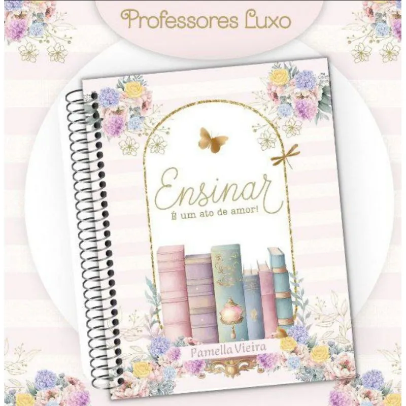 Planner Escolar 2024 para Professores e Professoras Planejamento Semanal e Diário de Aulas com Organização Pedagógica